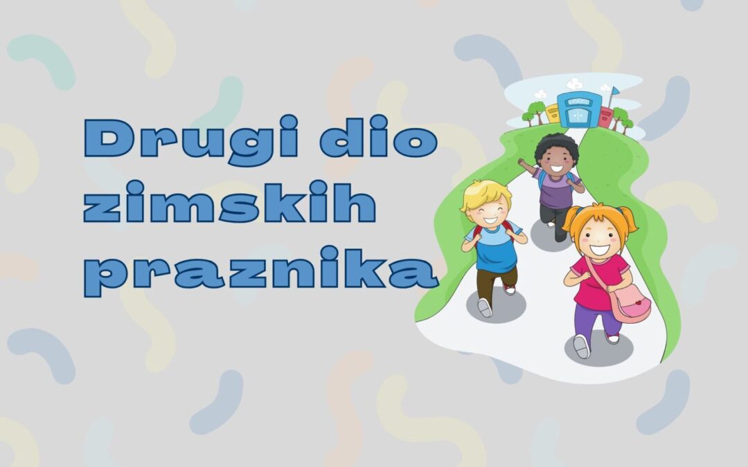 Drugi dio zimskih praznika